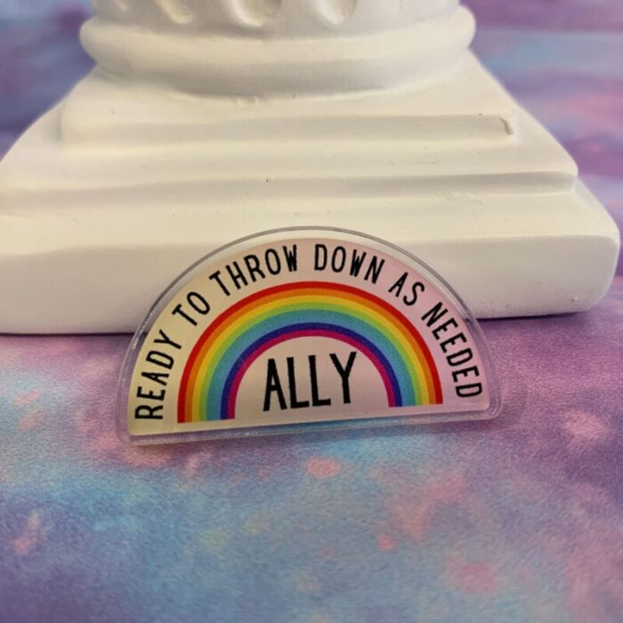 Ally Ready to Throw Down LGBTQ Rainbow Acrylic Lapel Pin 2