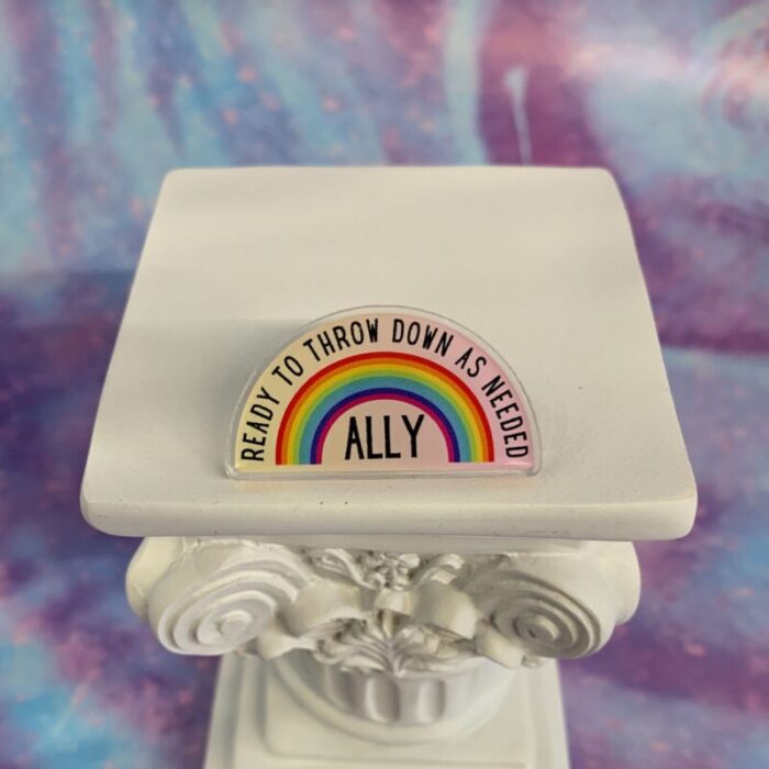 Ally Ready to Throw Down LGBTQ Rainbow Acrylic Lapel Pin 4