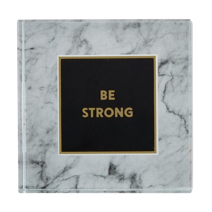 Be Strong 3x3 Paperweight in Marble