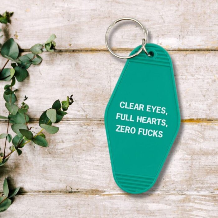 Clear Eyes Full Hearts Zero Fucks Motel Style Keychain In Green