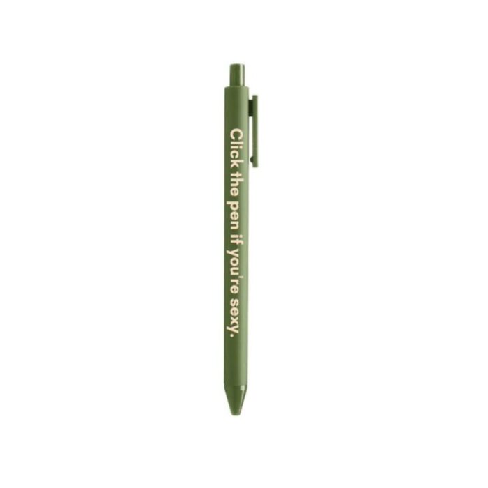 Click The Pen If Youre Sexy Pen Gel Click Pen in Olive Green