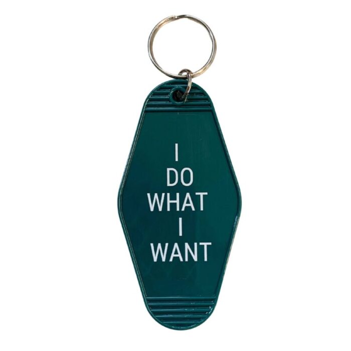 I Do What I Want Motel Style Keychain in Green 2