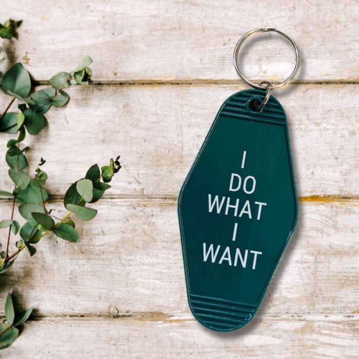 I Do What I Want Motel Style Keychain in Green