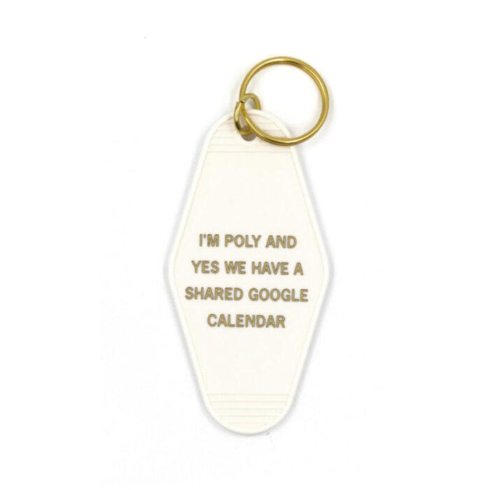 Im Poly and Yes We Have a Shared Google Calendar Motel Style Keychain in White and Gold Polyamory Themed Funny Key Tag 2 e2288575 2ea1 4484 b0f5 7be9ba8f0067