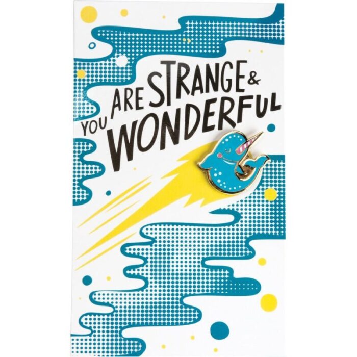 Last Call You Are Strange Wonderful Narwhal Enamel Pin in Blue and Pink