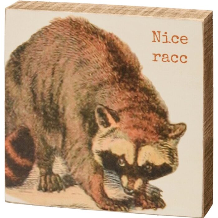 Nice Racc Wooden Block Sign Raccoon