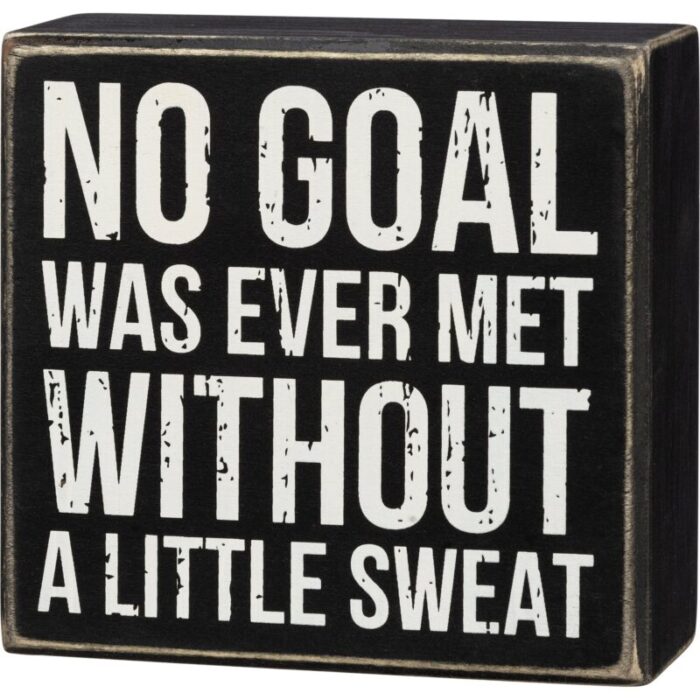 No Goal Was Met Without Sweat Wooden Box Sign FunnyRusticModern Quote Wall Art 5 x 4 75