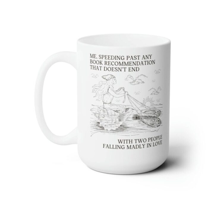 Silly Bookish Coffee Mug for Romance Reader Ceramic Coffee Tea Cup 15 oz