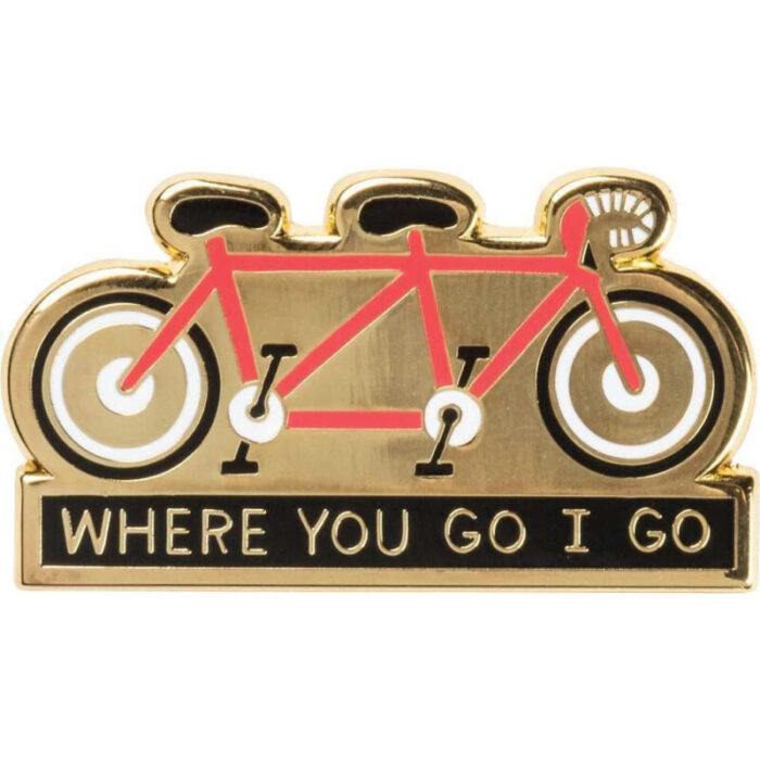 Where You Go I Go Where You Stay I Stay Enamel Pin in Tandem Bike 3 33ad0576 1652 41b5 b935 c94ae8e23797